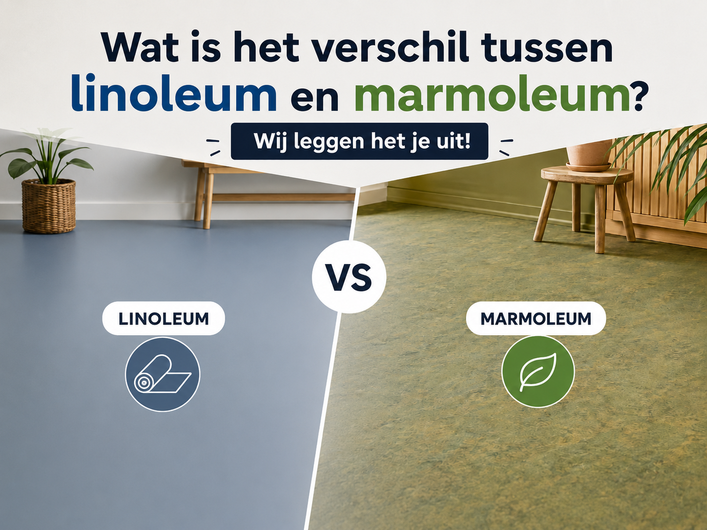 Wat is het verschil tussen linoleum en marmoleum? Wij leggen het je uit!